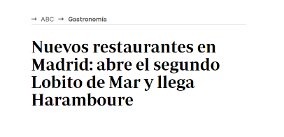 Nuevos restaurantes en Madrid: abre el segundo Lobito de Mar y llega Haramboure