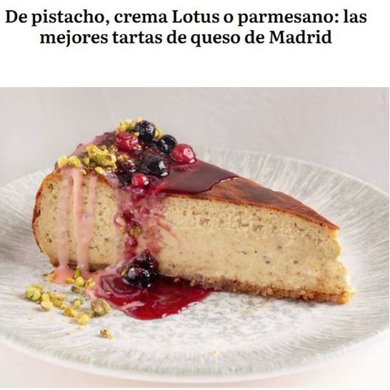 De pistacho, crema Lotus o parmesano: las mejores tartas de queso de Madrid