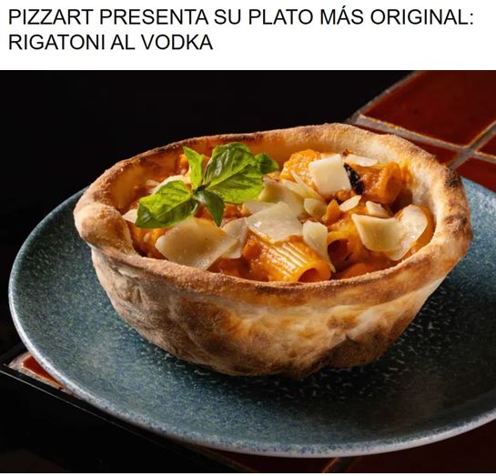 Pizzart presenta su plato más original: Rigatoni al Vodka